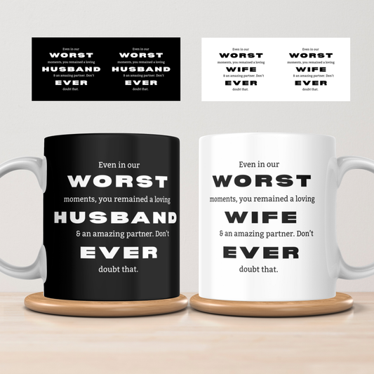“Even in Our Worst Moments” – Matching Mug Set