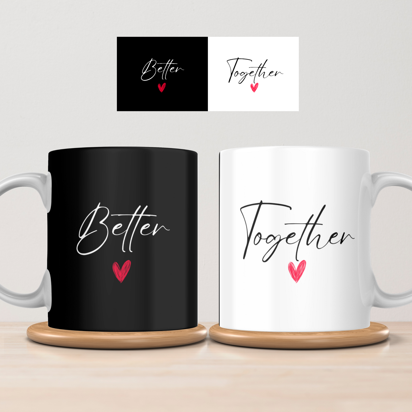 “Better Together” – Matching Mug Set
