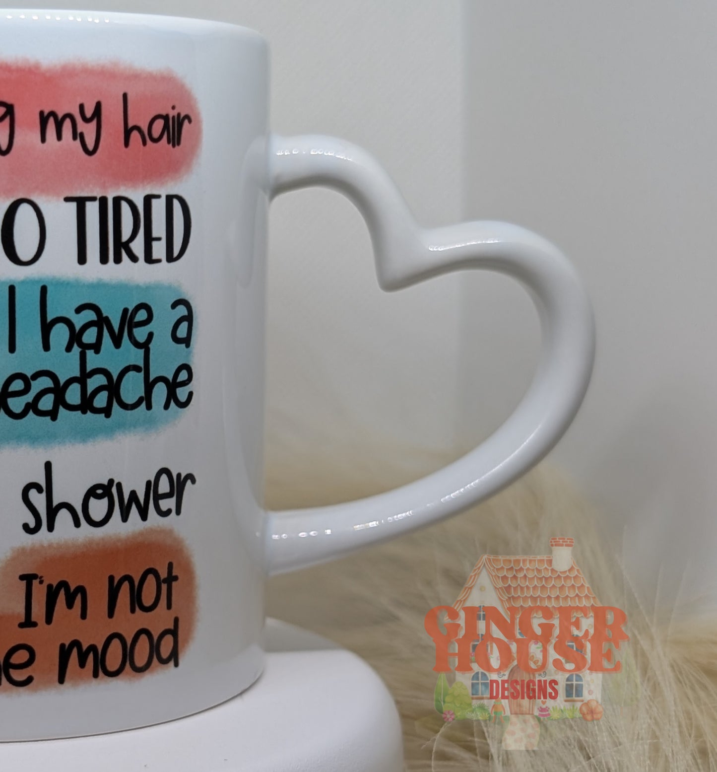 Not Tonight Dear… Excuse Mug