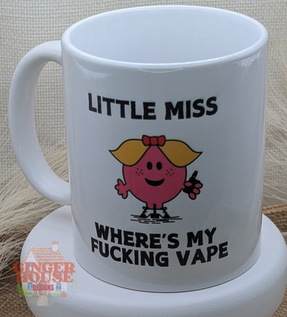 Little Miss Where’s My Fing Vape Mug*