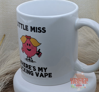 Little Miss Where’s My Fing Vape Mug*